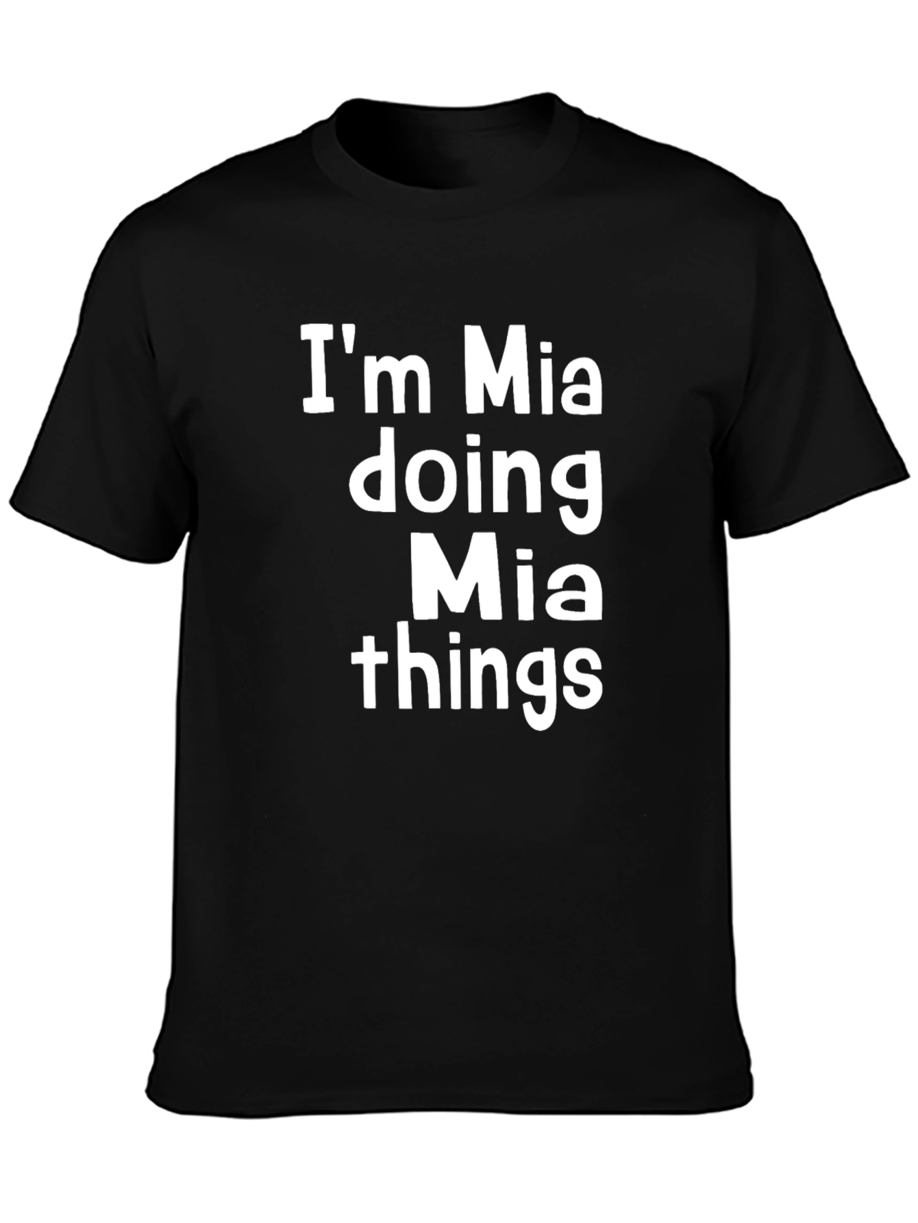 Im Mia Doing Mia Things Graphic Tee