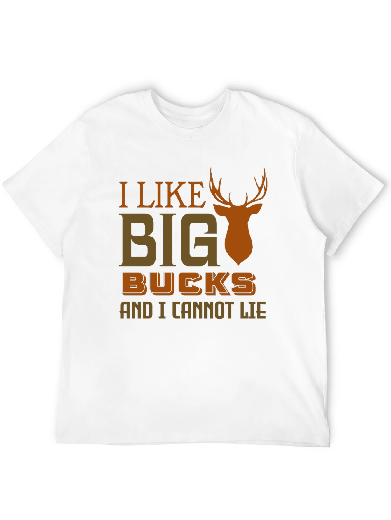I Like Big Bucks T-Shirt - Funny Hunting Tee