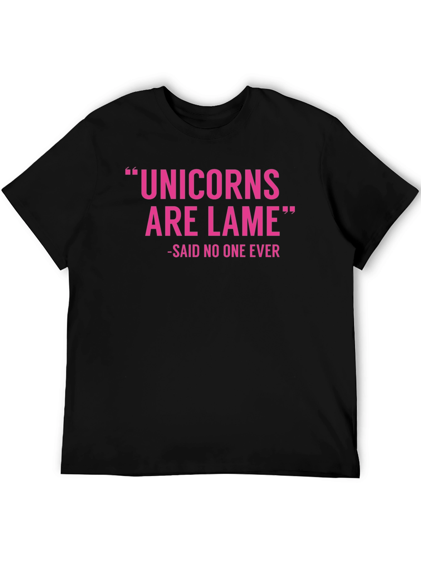 Unicorns Are Lame Graphic T-Shirt