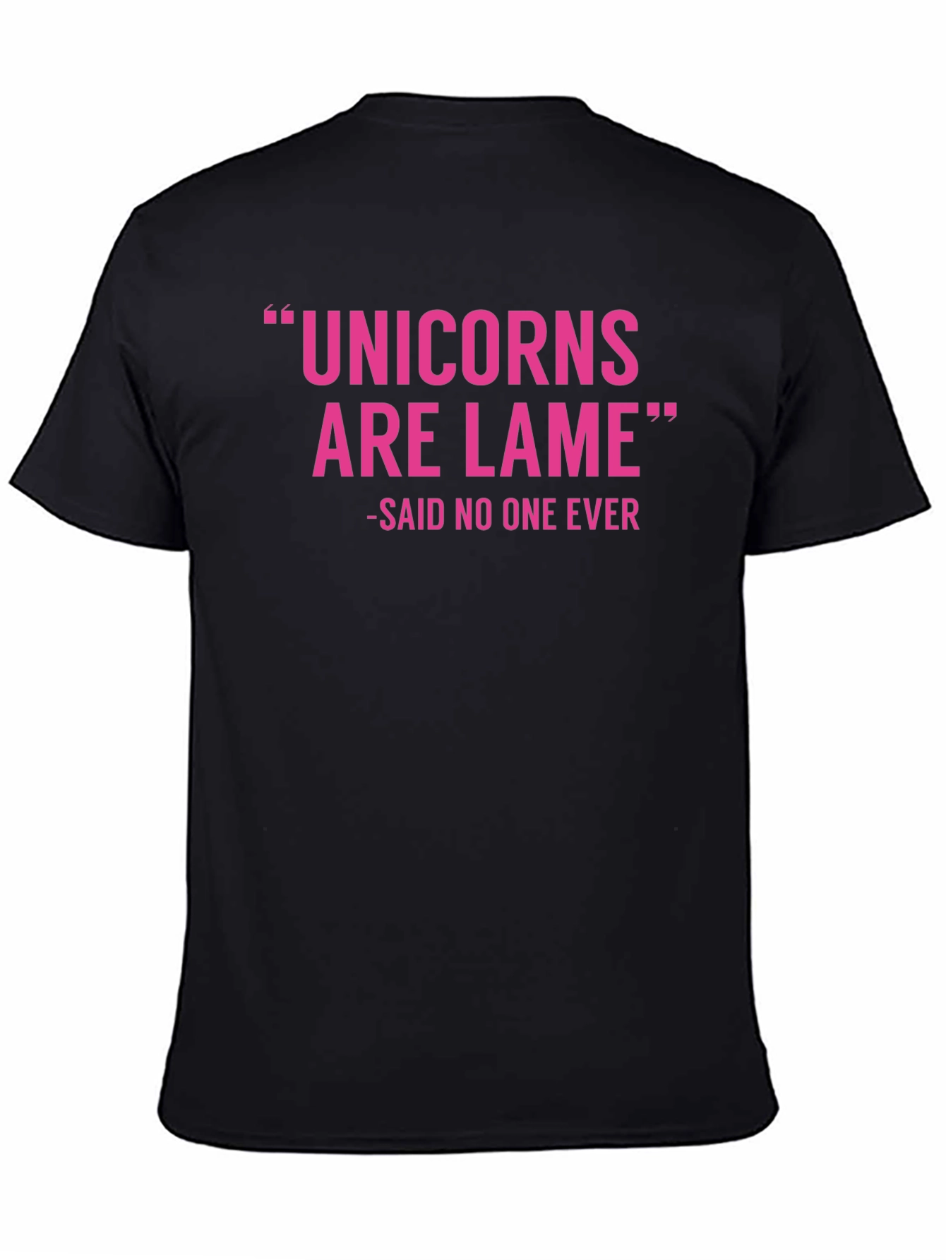 Unicorns Are Lame Graphic T-Shirt