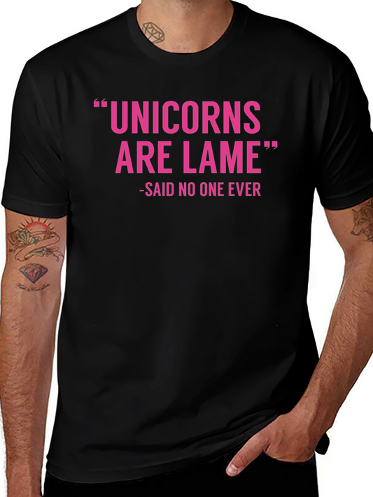 Unicorns Are Lame Graphic T-Shirt