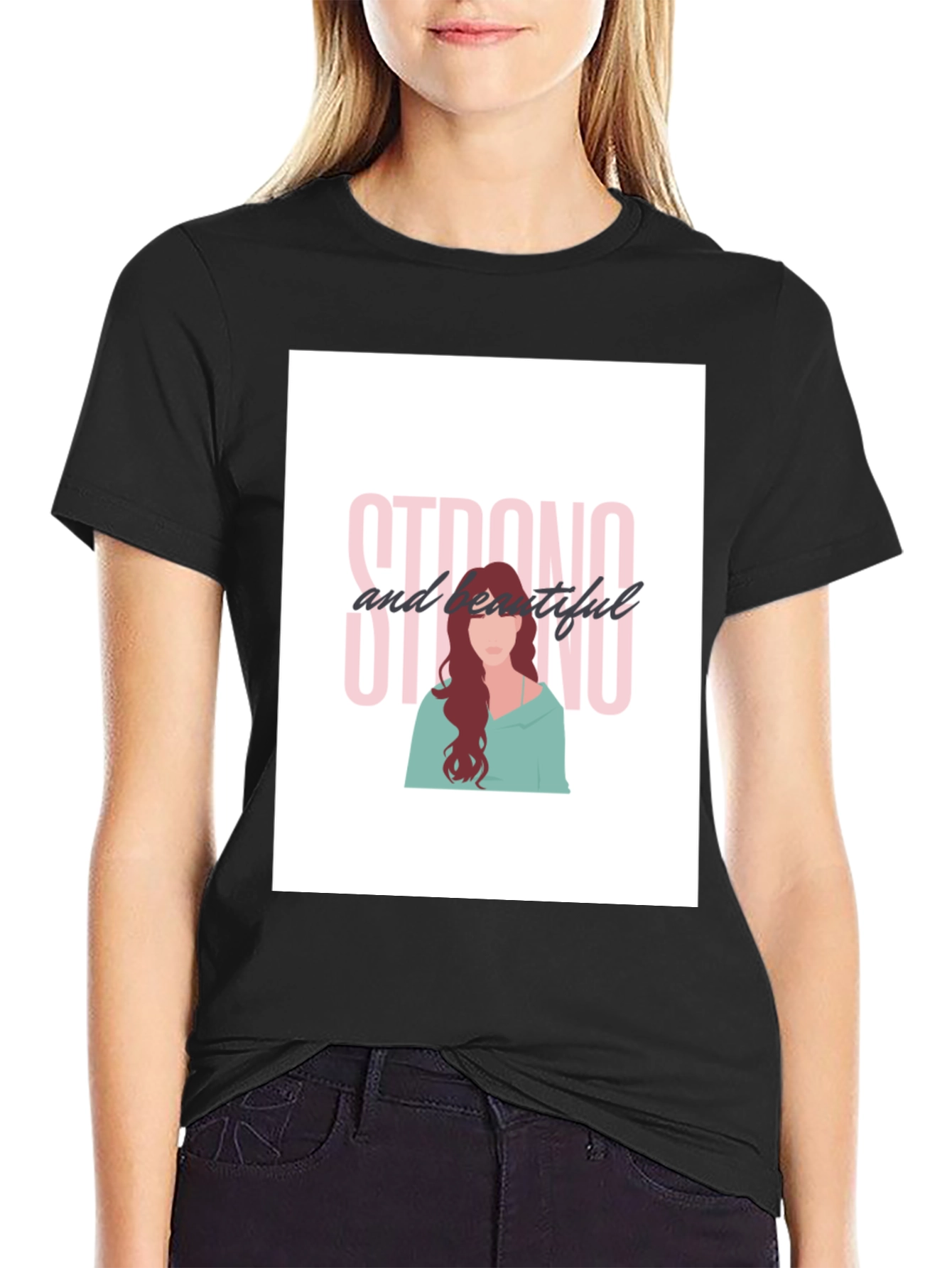 Strong and Beautiful Black T-Shirt