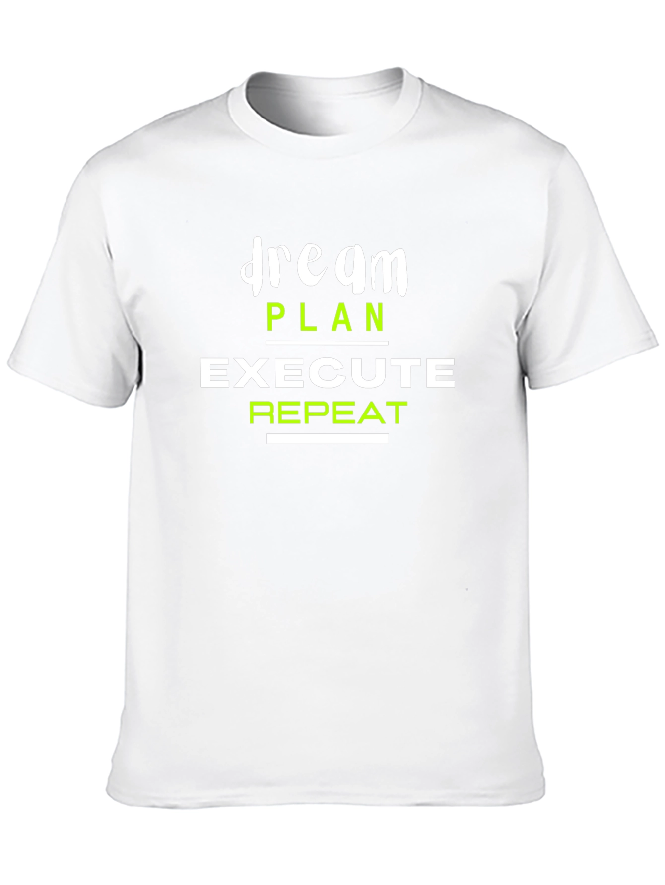 Dream Plan Execute Repeat Graphic T-Shirt