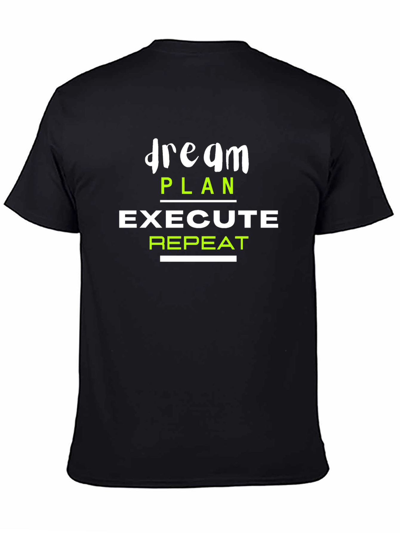 Dream Plan Execute Repeat Graphic T-Shirt