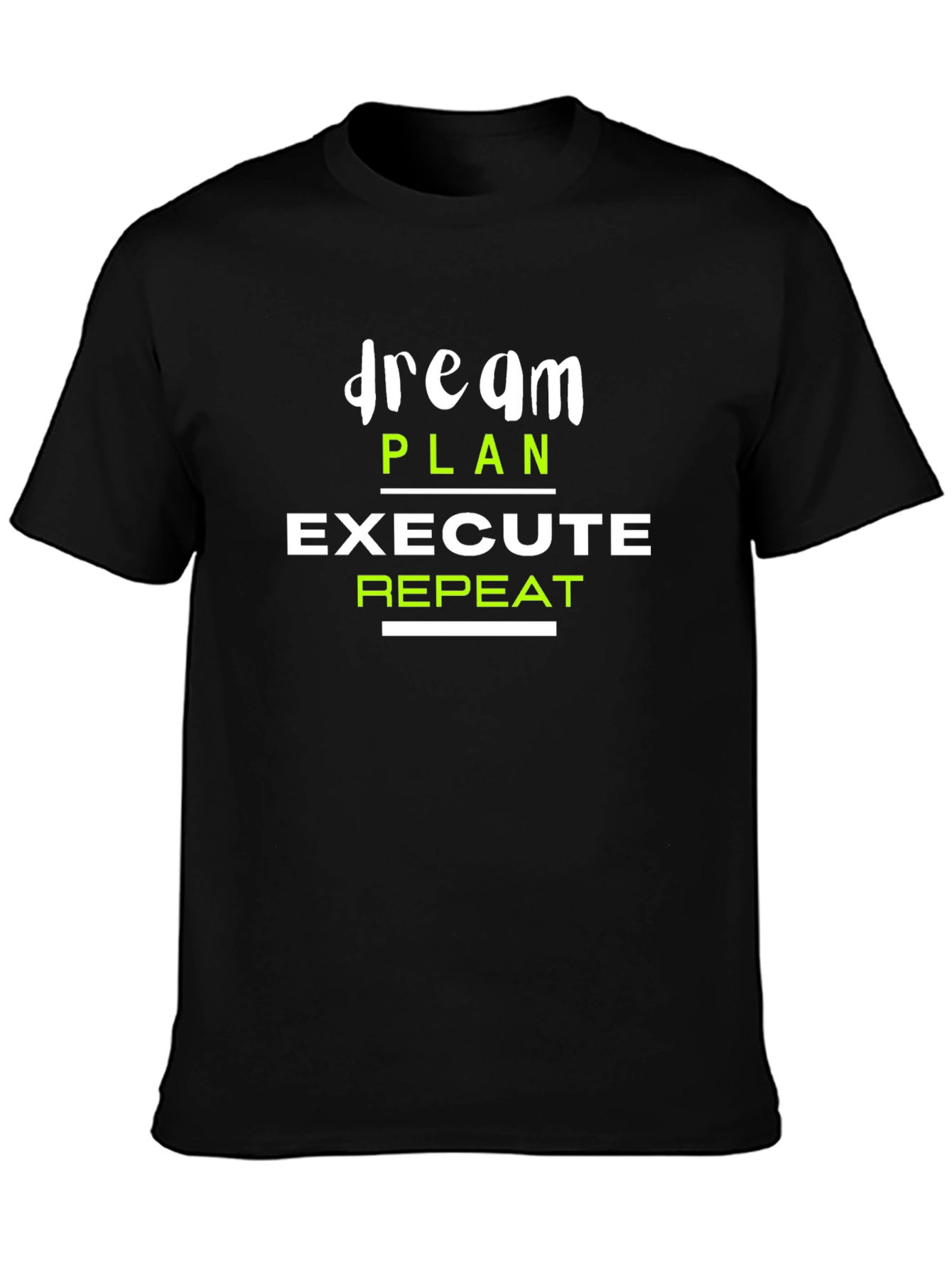 Dream Plan Execute Repeat Graphic T-Shirt