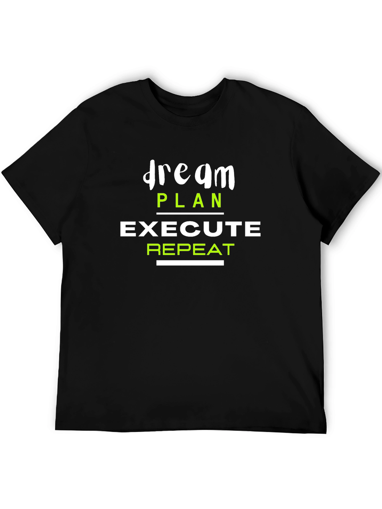 Dream Plan Execute Repeat Graphic T-Shirt
