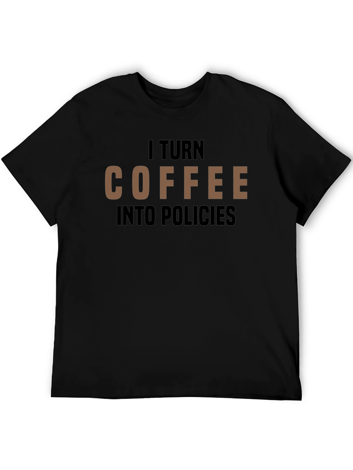 Coffee to Policies Graphic T-Shirt