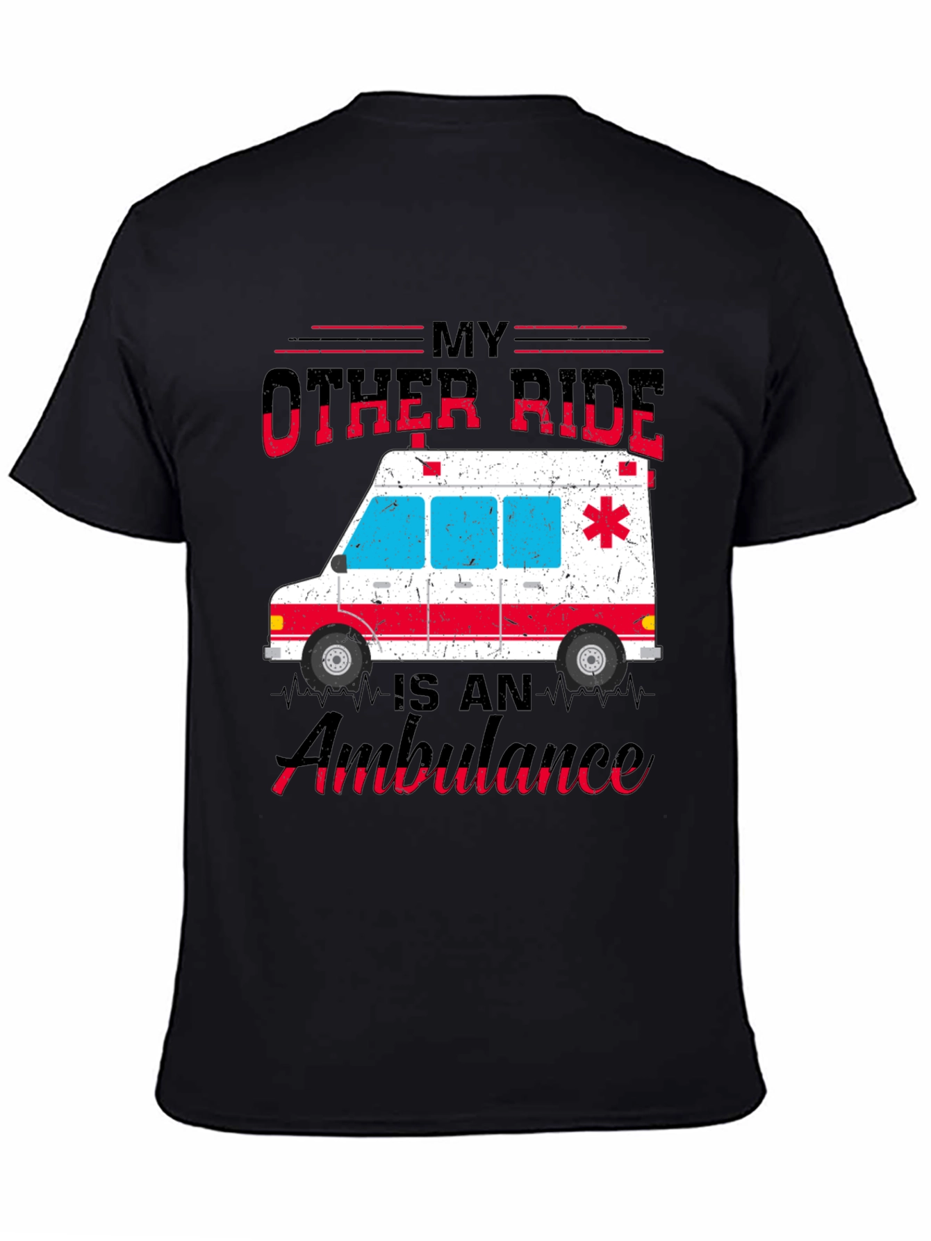 My Other Ride Is An Ambulance T-Shirt