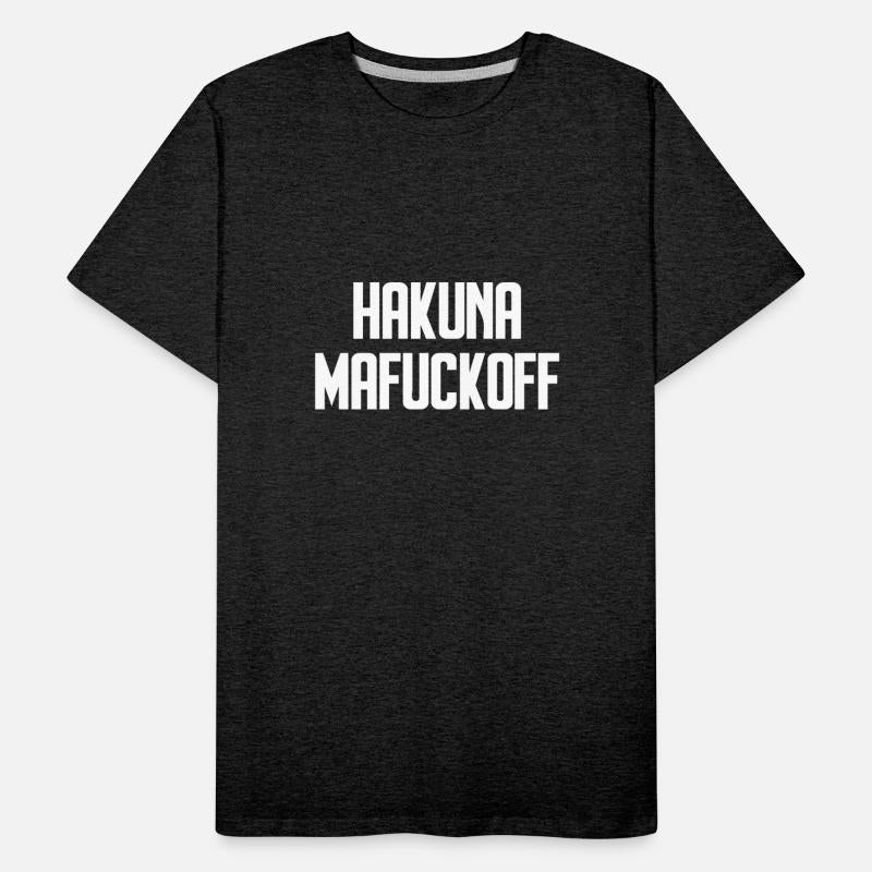 Hakuna Mafuckoff Funny Adult Humor Offensive