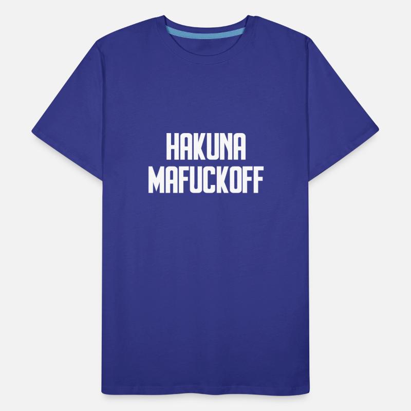 Hakuna Mafuckoff Funny Adult Humor Offensive