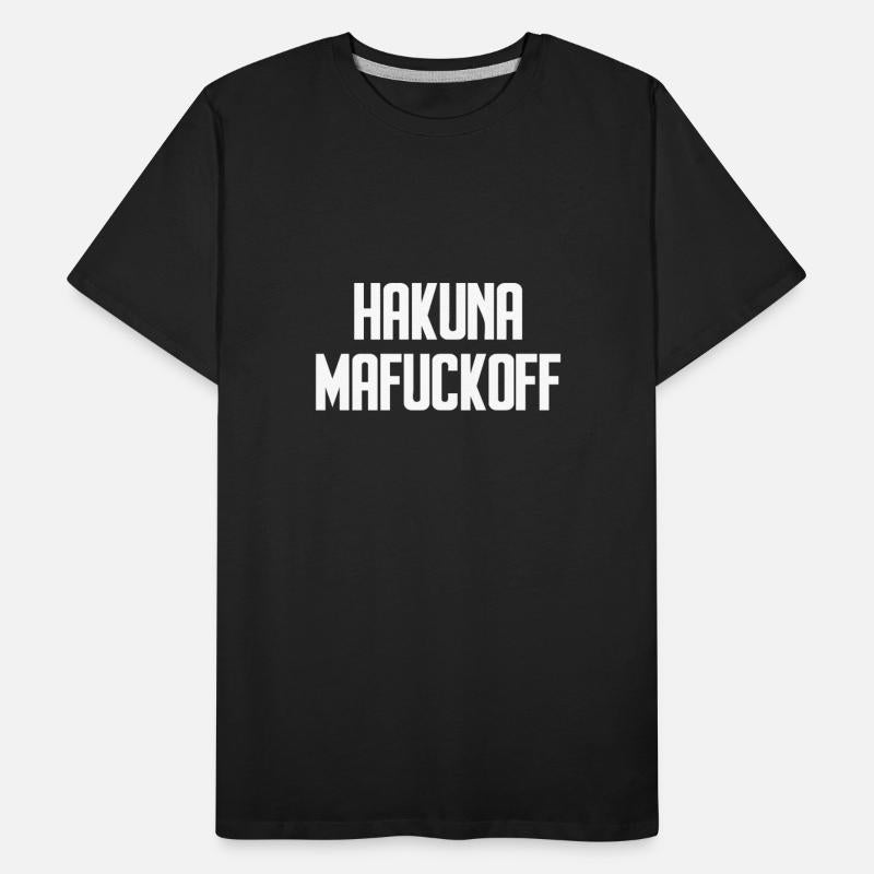 Hakuna Mafuckoff Funny Adult Humor Offensive