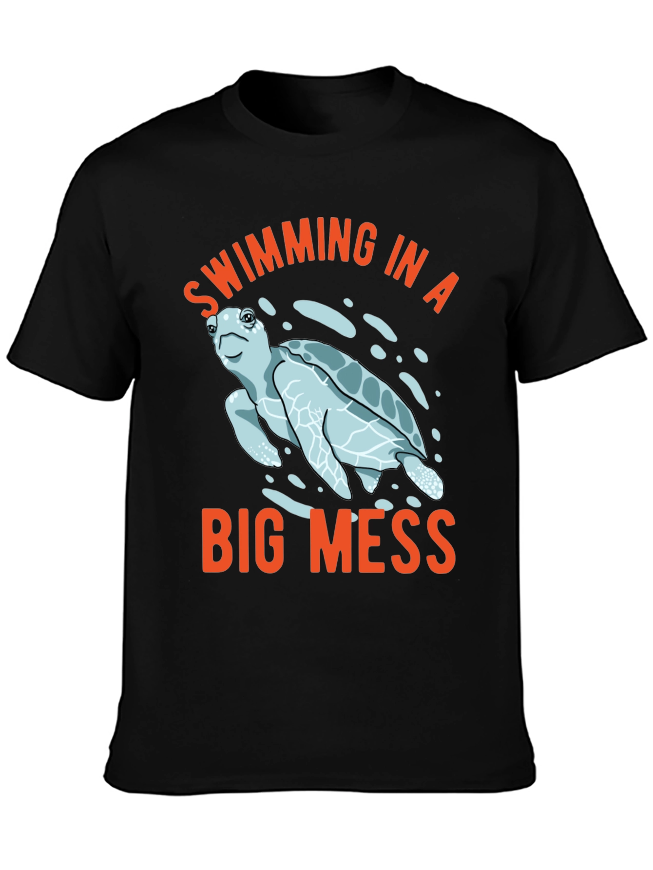Swimming in a Big Mess T-Shirt