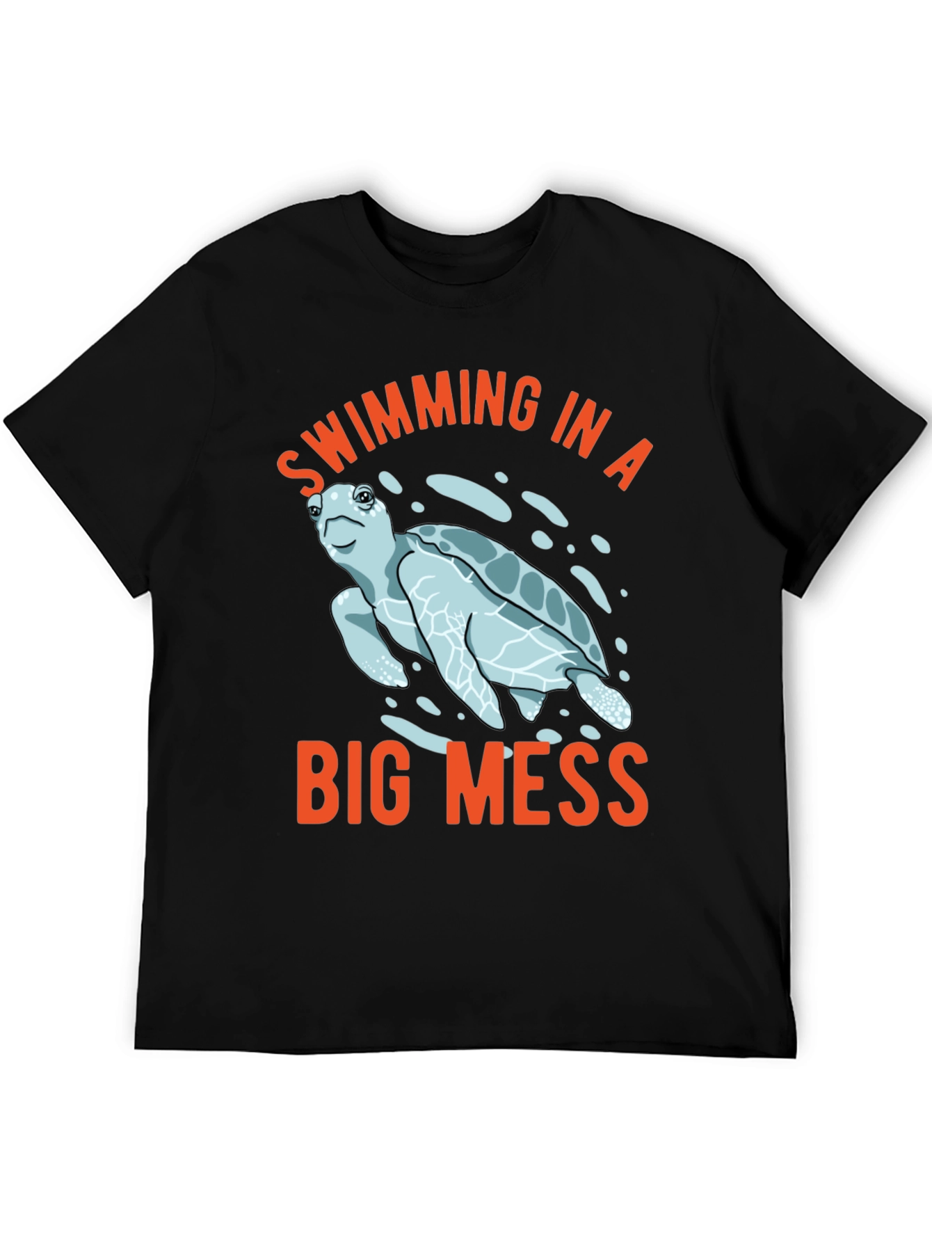 Swimming in a Big Mess T-Shirt