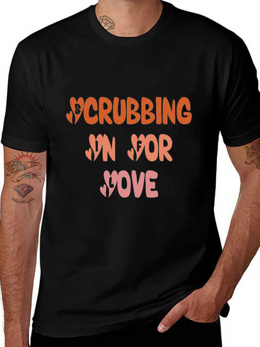 Scrubbing In For Your Love T-Shirt