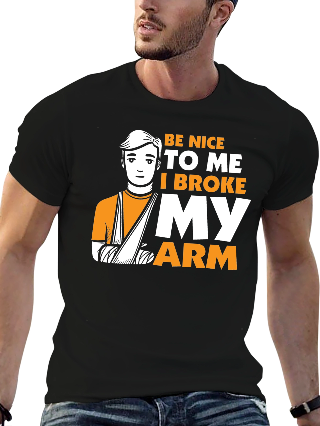 Be Nice I Broke My Arm T-Shirt