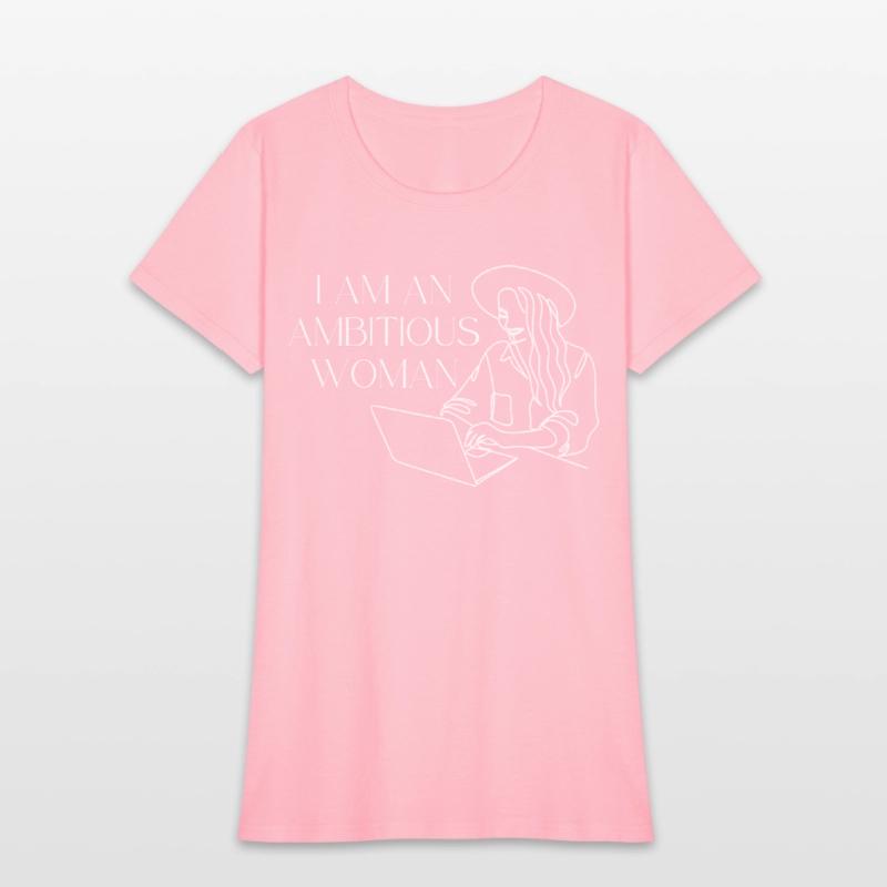 I am an ambitious woman