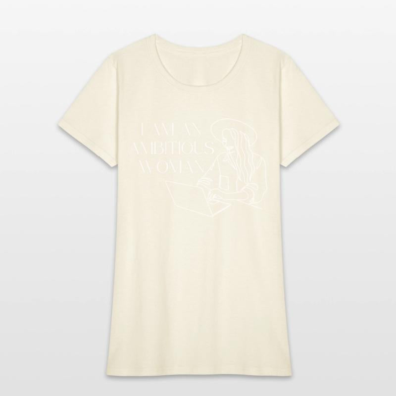 I am an ambitious woman