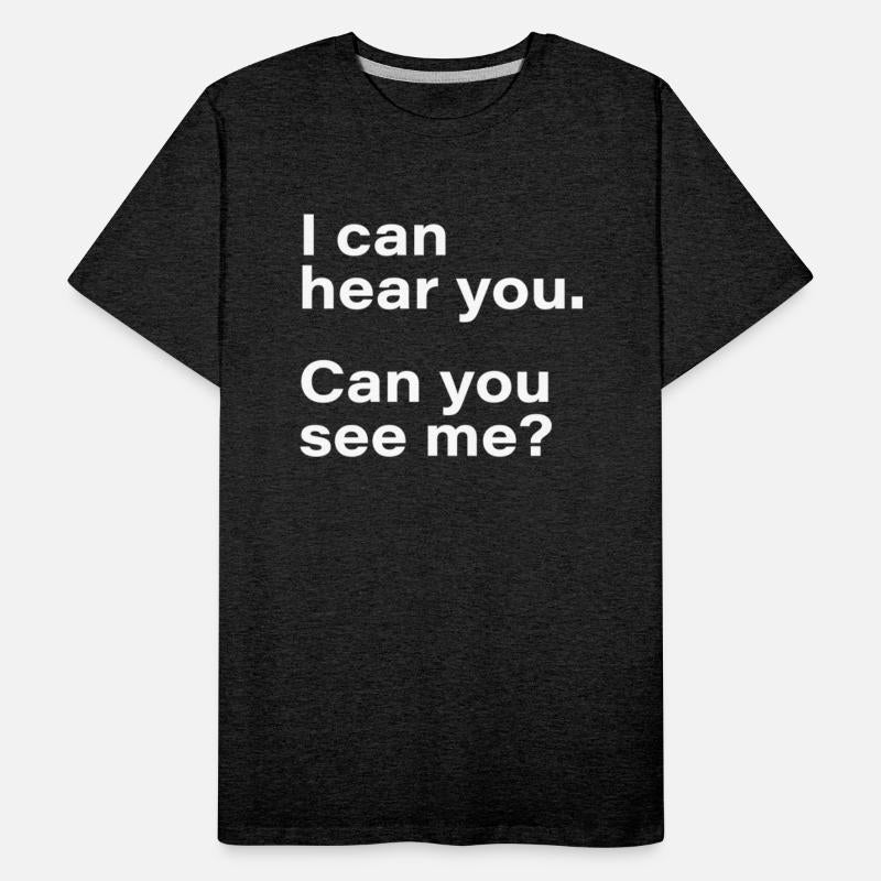 I can hear you Can you see me For video conference