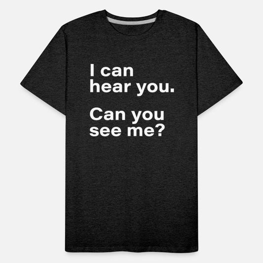 I can hear you Can you see me For video conference