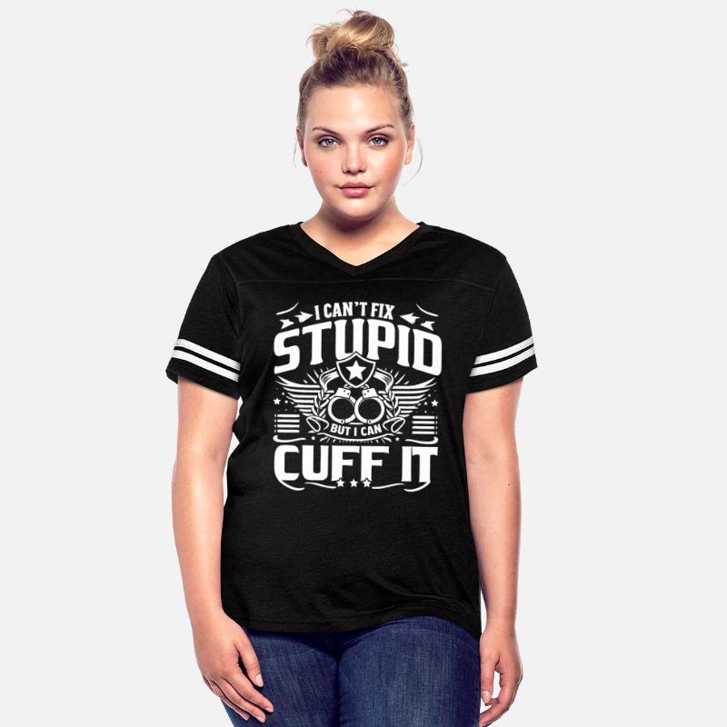 I Can't Fix Stupid But I Can Cuff It