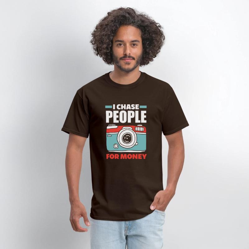 I Chase People For Money Funny Photographer Gift