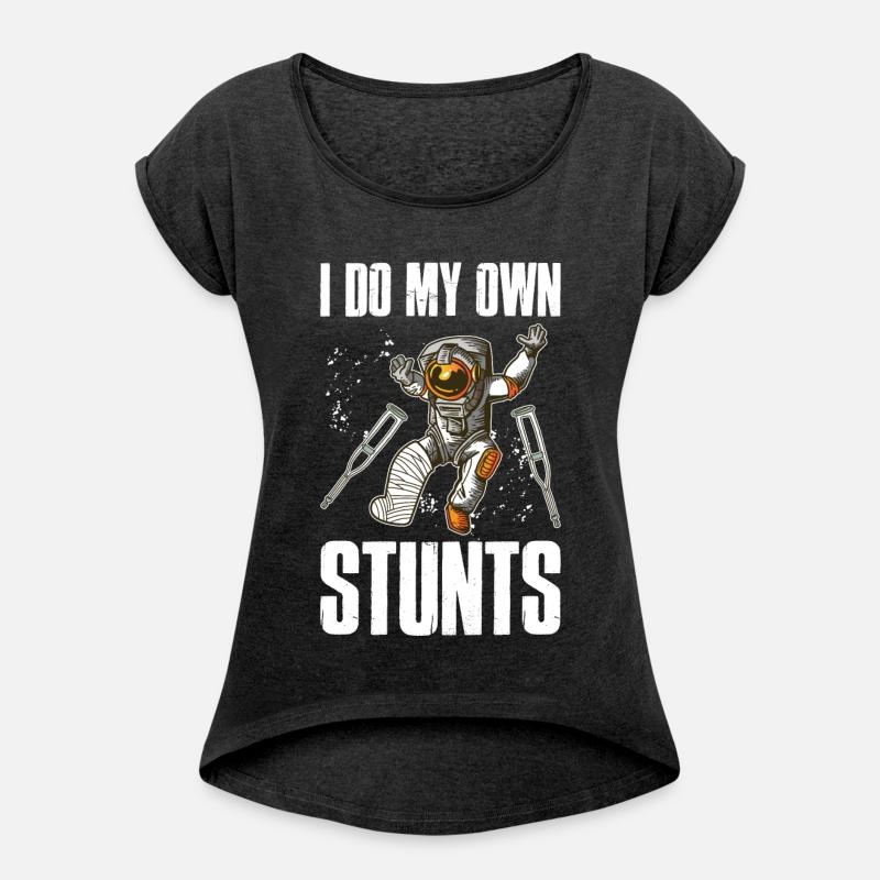 I Do My Own Stunts Funny Broken Bones Gift
