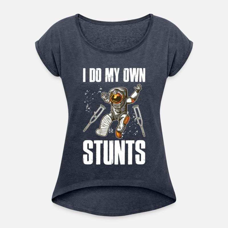 I Do My Own Stunts Funny Broken Bones Gift