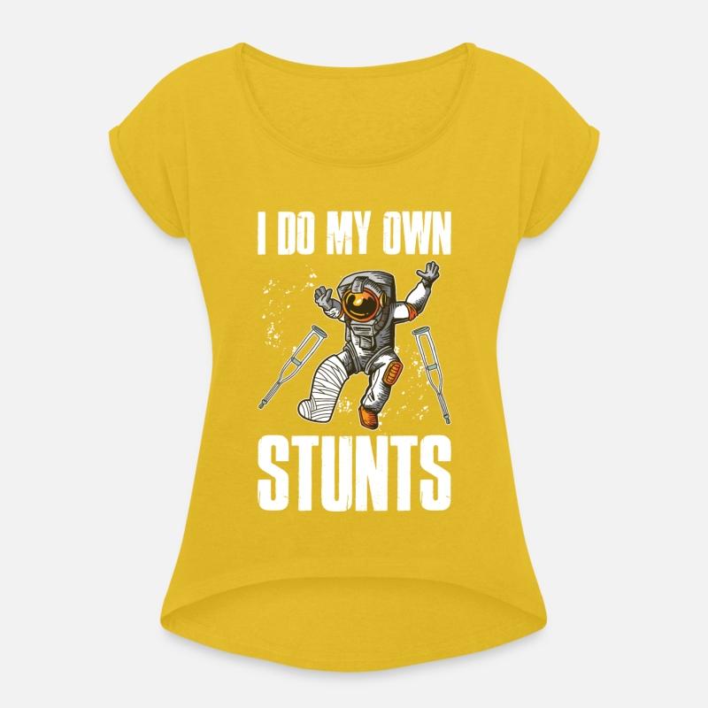 I Do My Own Stunts Funny Broken Bones Gift