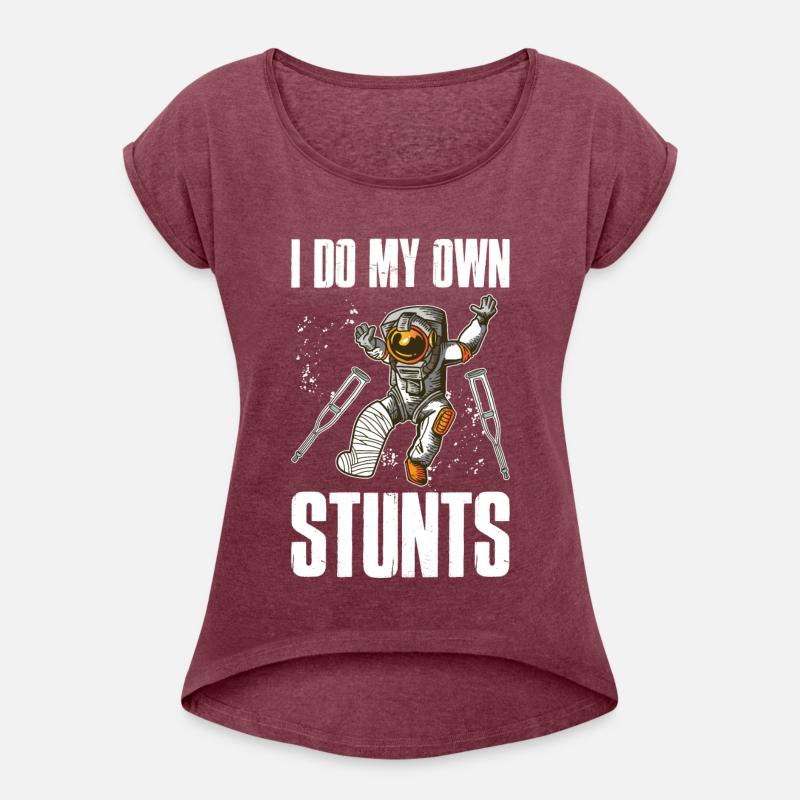 I Do My Own Stunts Funny Broken Bones Gift