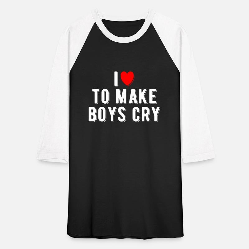 I Heart To Make Boys Cry Funny Red Heart Love