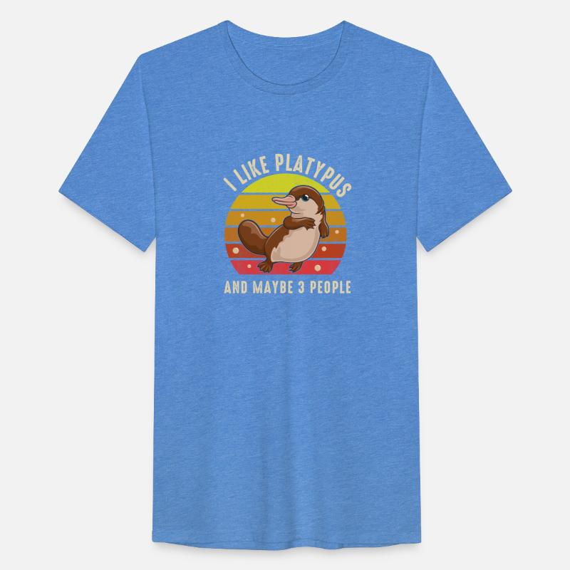 I Like Platypus And Maybe 3 People