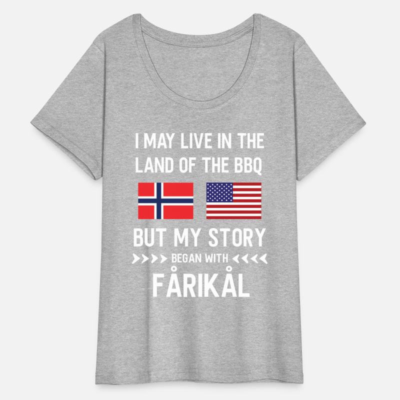 I live in the Land of bbq my story is Norwegian