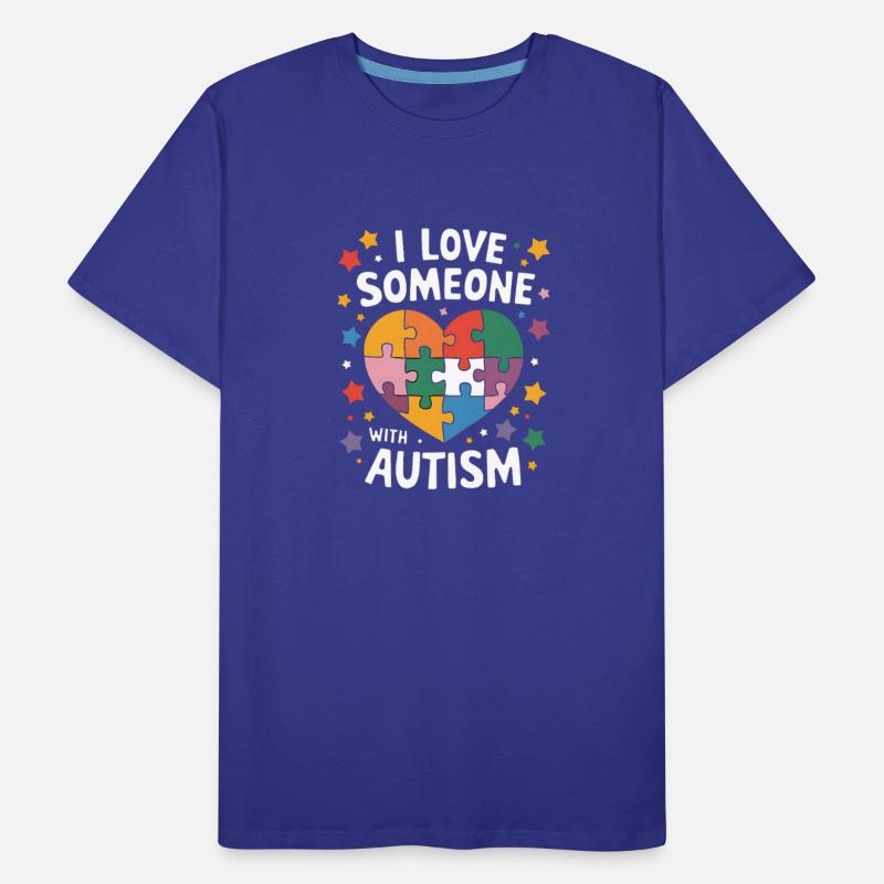 I Love Someone With Autism Autistic Awareness