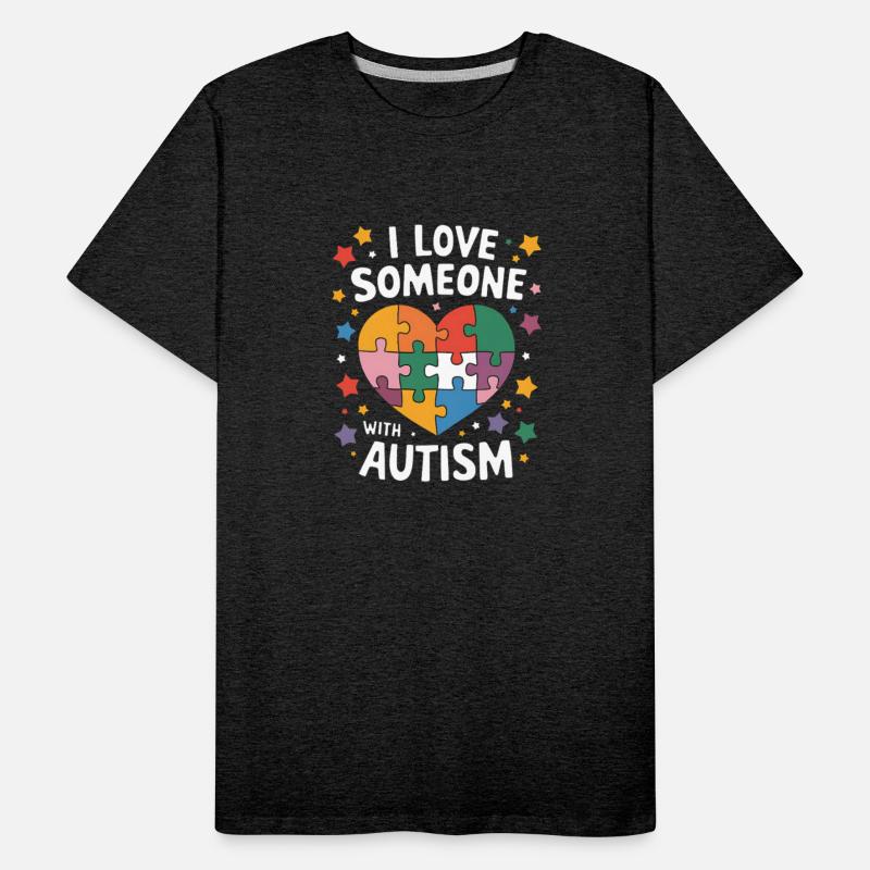 I Love Someone With Autism Autistic Awareness