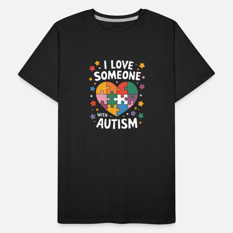 I Love Someone With Autism Autistic Awareness