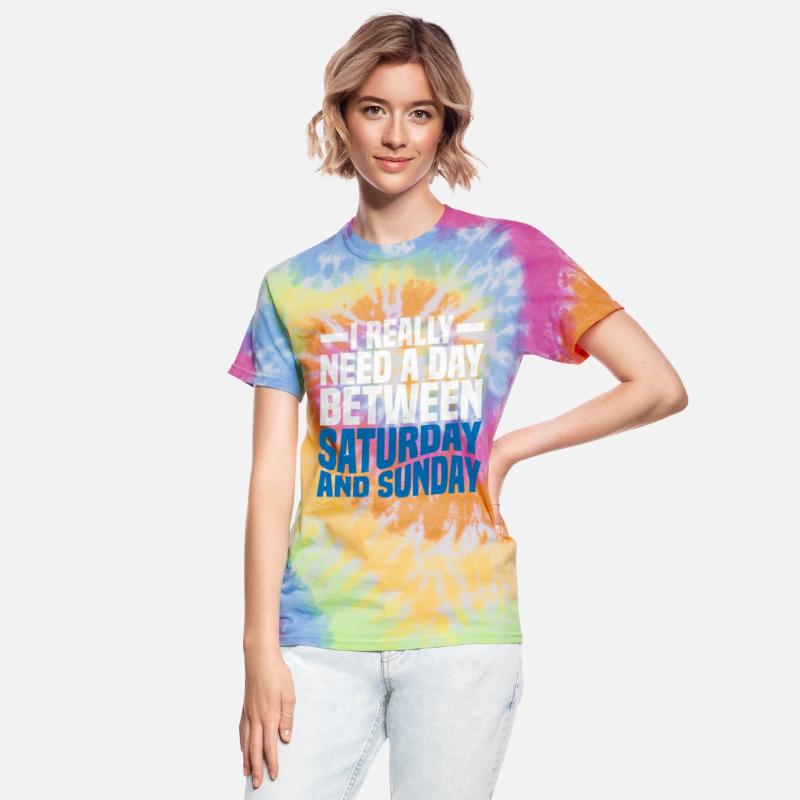 I Really Need A Day Between Saturday And Sunday 2