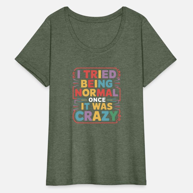 I Tried Being Normal Once It Was Crazy 10