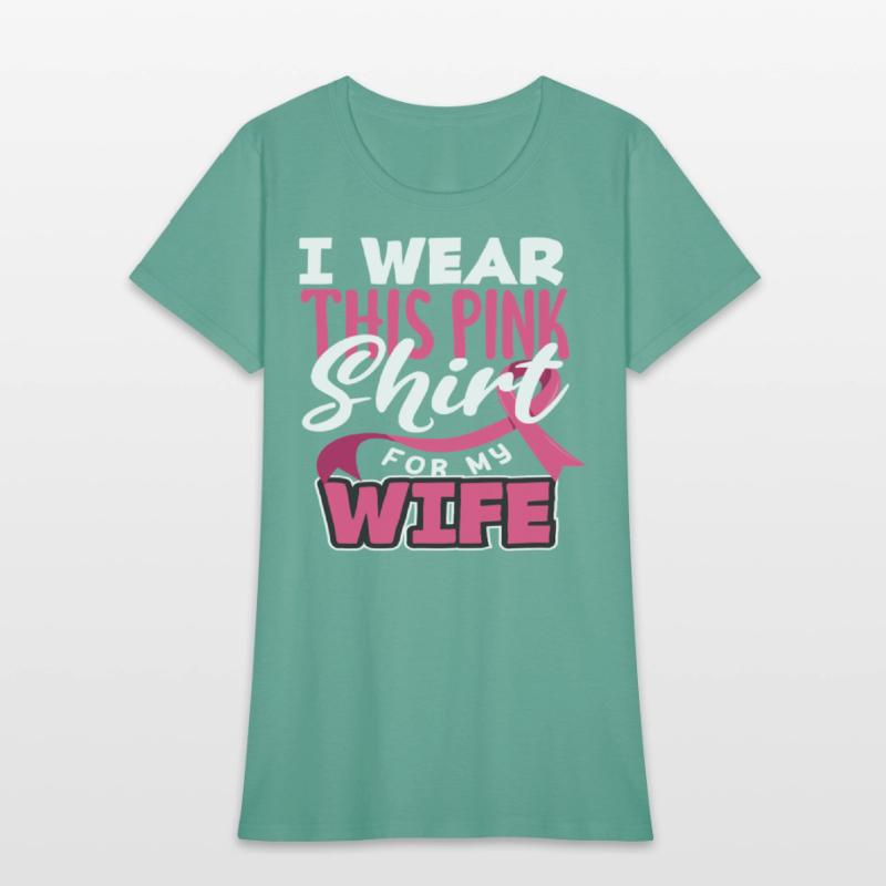 I Wear This Pink Shirt for Wife Breast Cancer