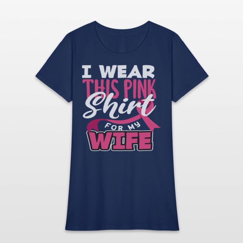 I Wear This Pink Shirt for Wife Breast Cancer