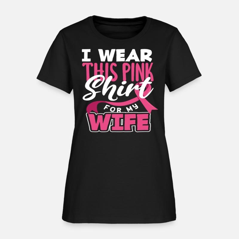 I Wear This Pink Shirt for Wife Breast Cancer