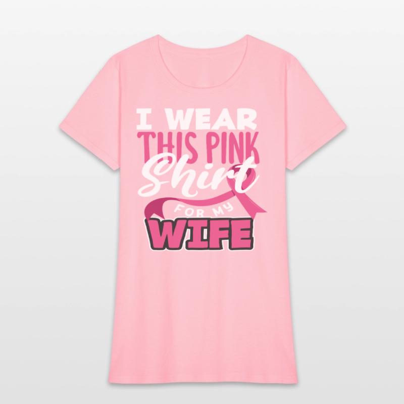 I Wear This Pink Shirt for Wife Breast Cancer