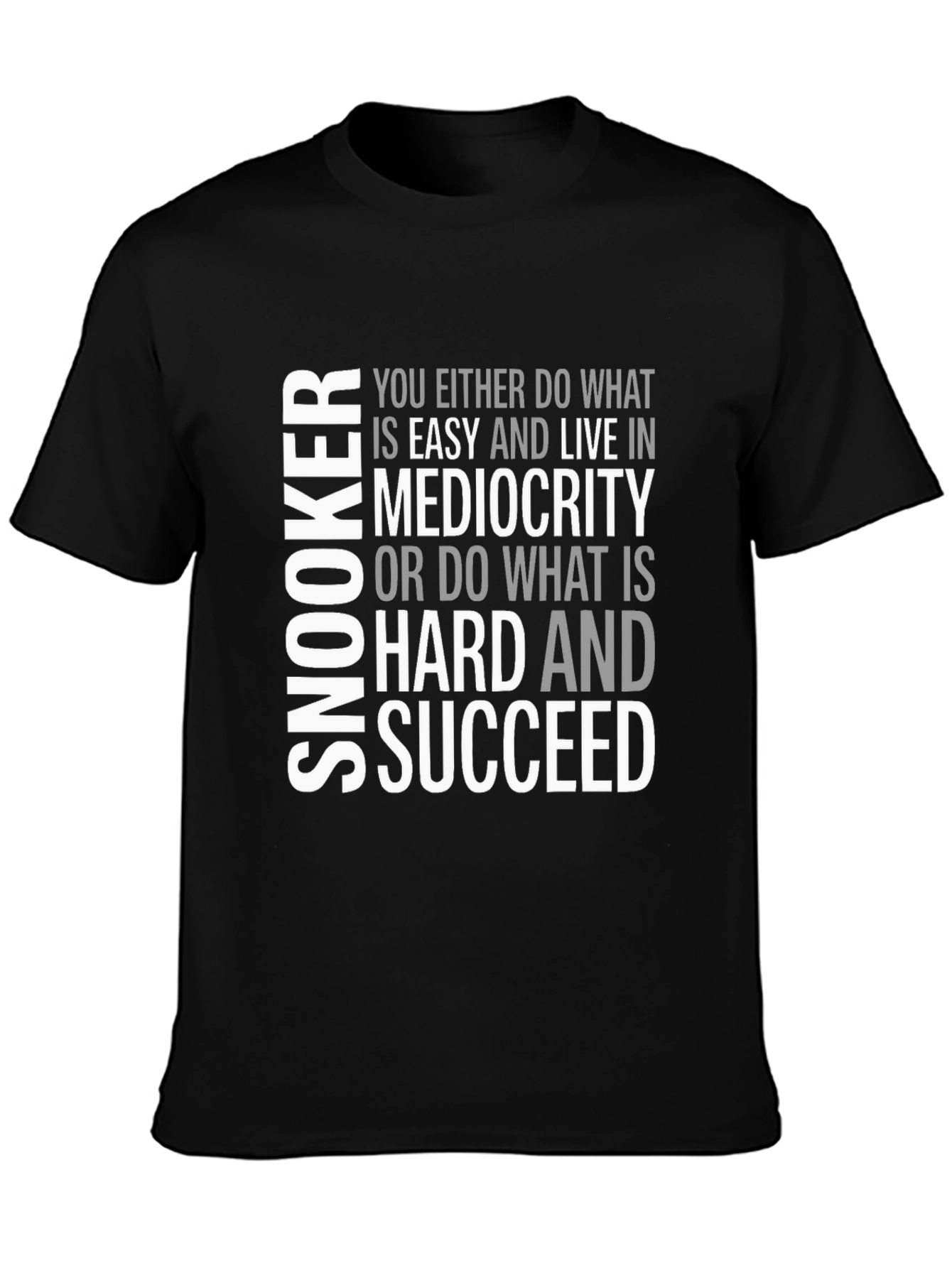 Snooker Motivational T-Shirt - Easy vs Hard Choice Tee