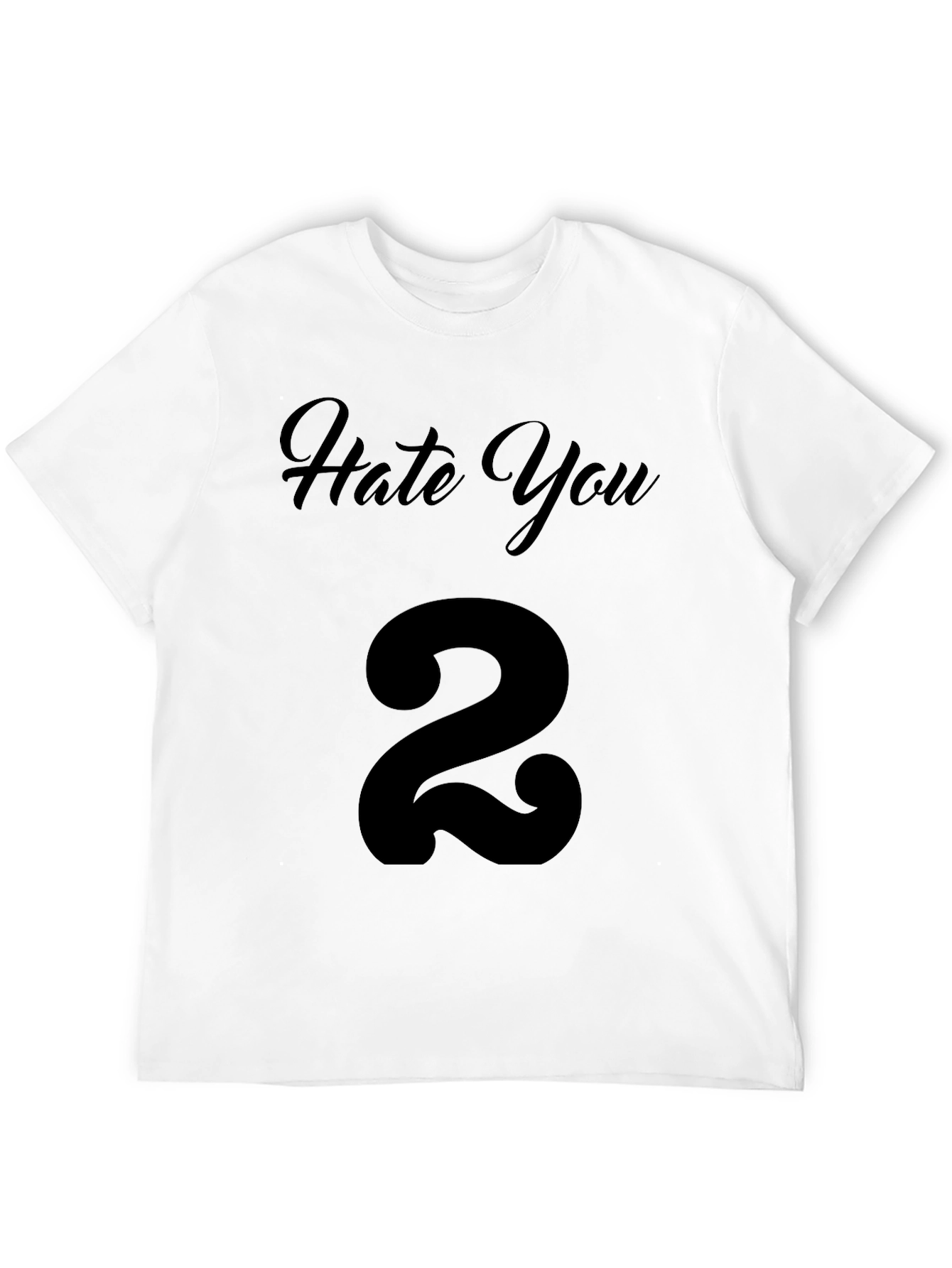 Hate You 2 T-Shirt - Black Graphic Tee