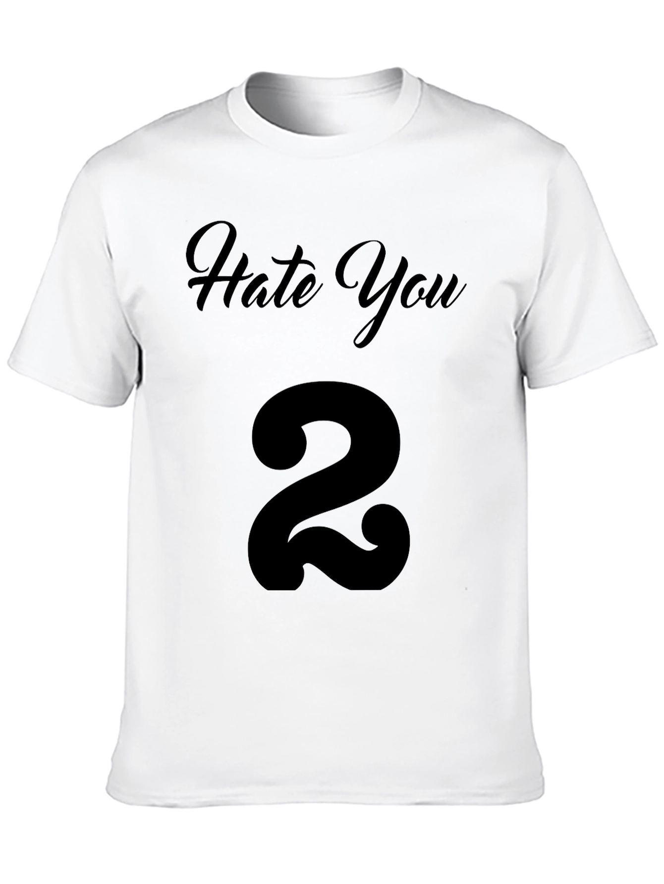 Hate You 2 T-Shirt - Black Graphic Tee