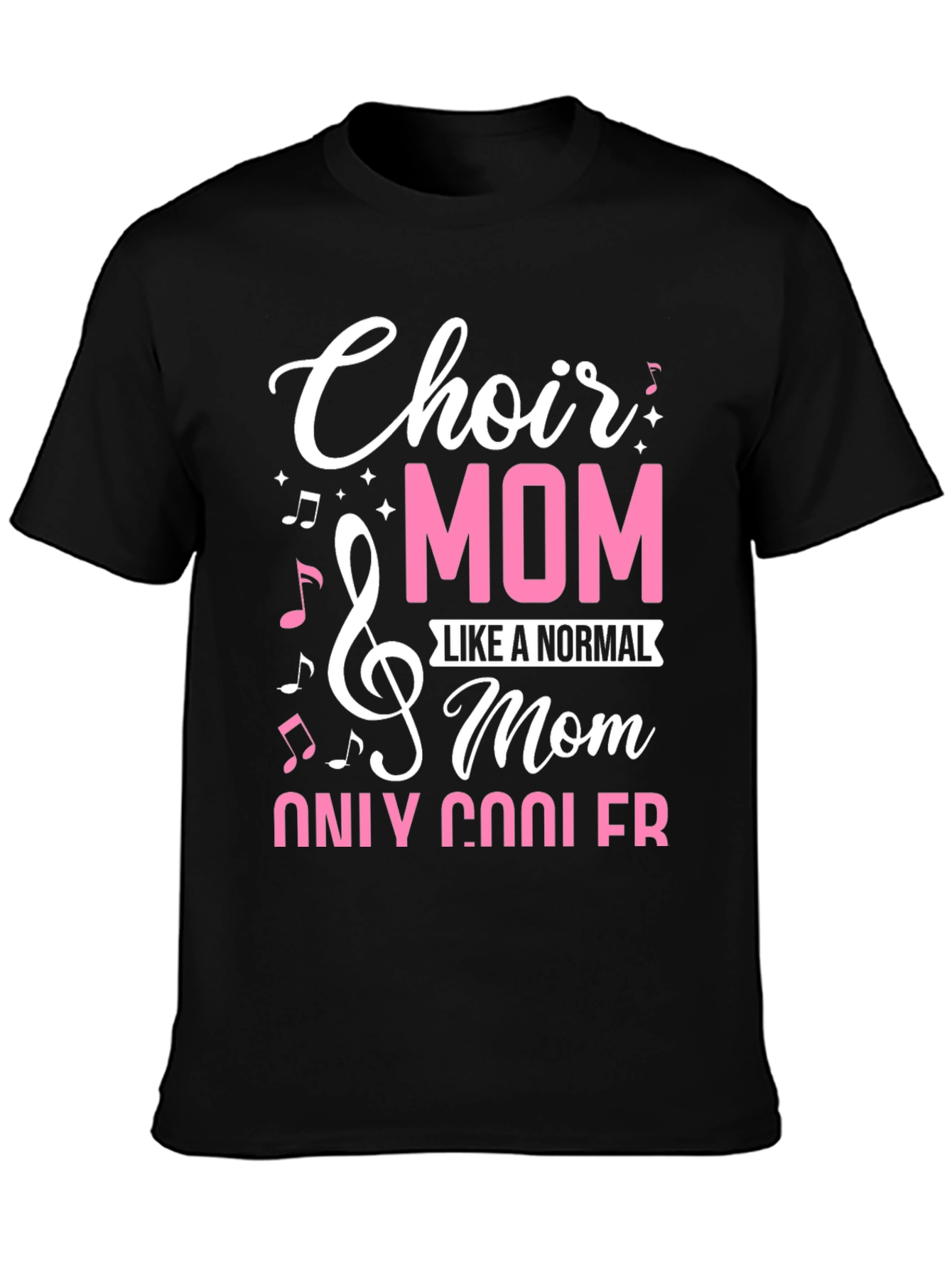 Choir Mom T-Shirt - Cool Mom Edition