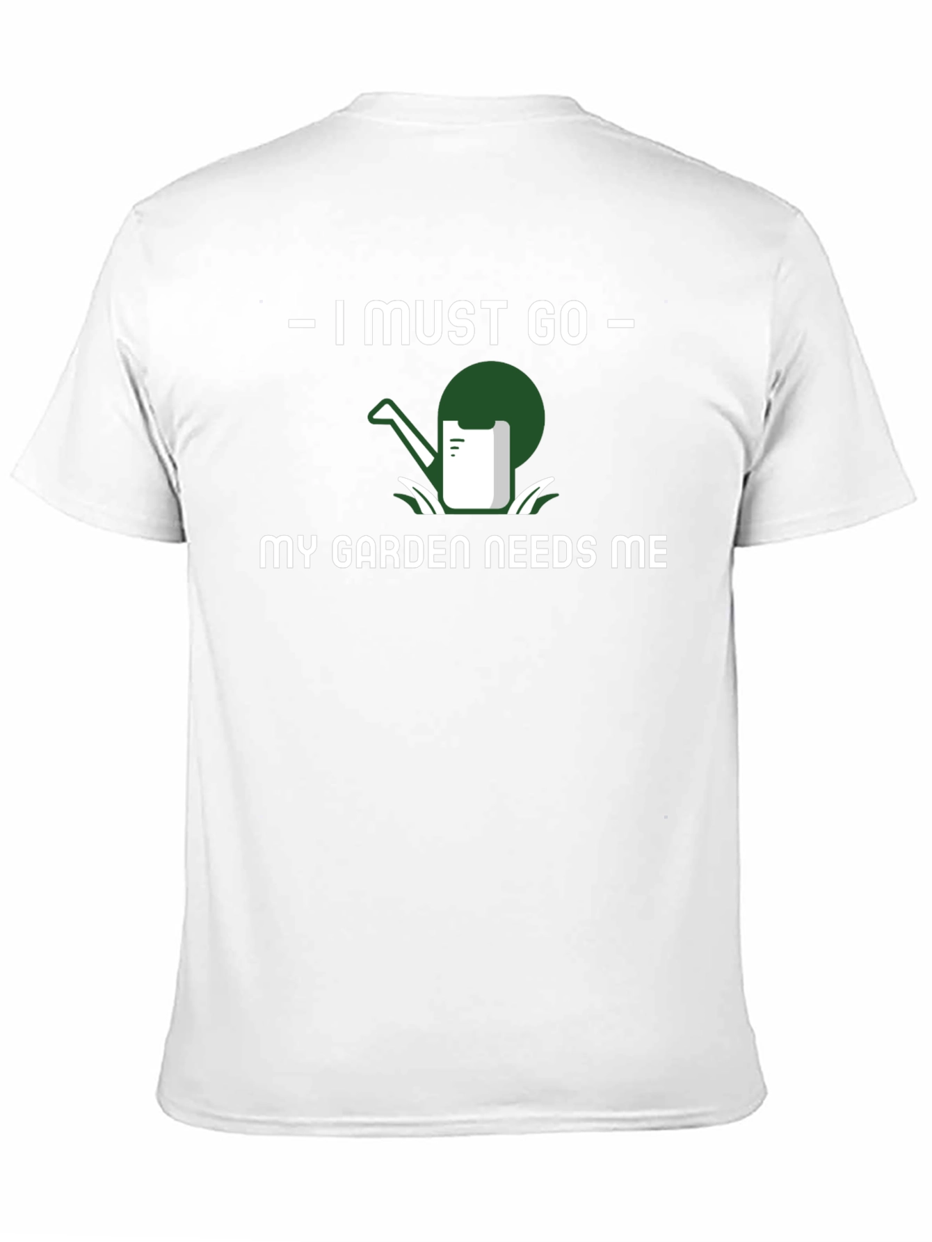 I Must Go Gardening T-Shirt