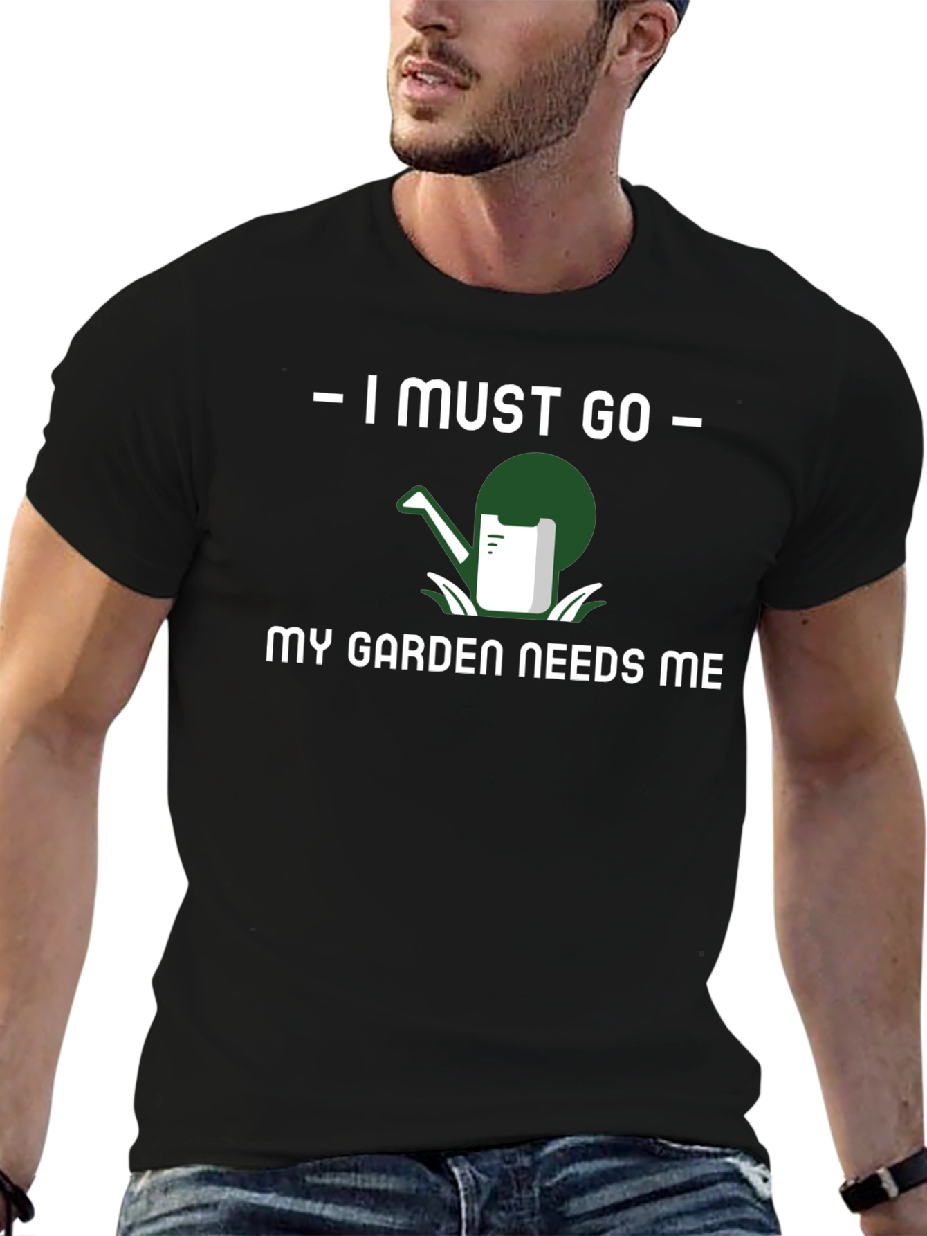 I Must Go Gardening T-Shirt