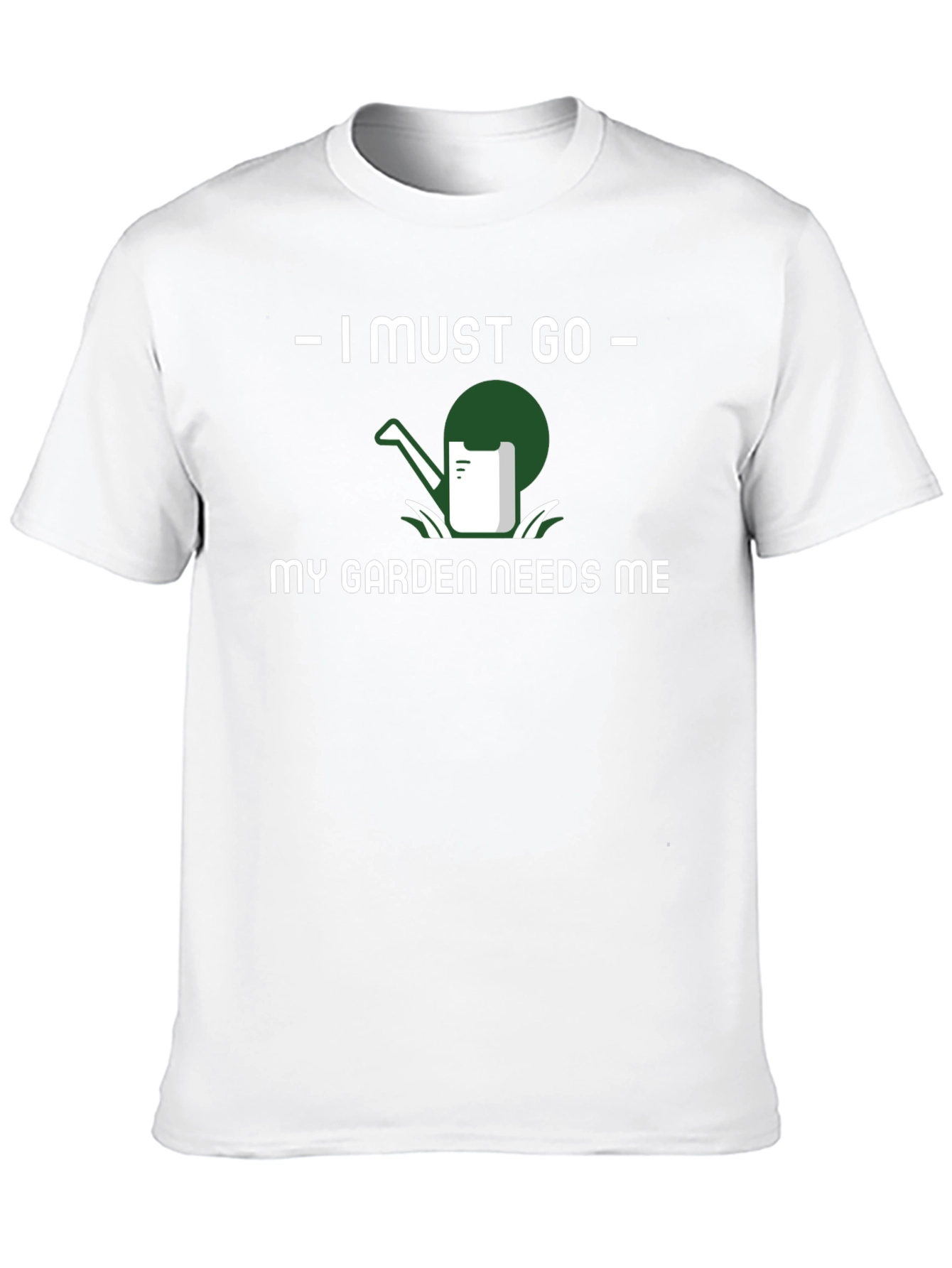 I Must Go Gardening T-Shirt