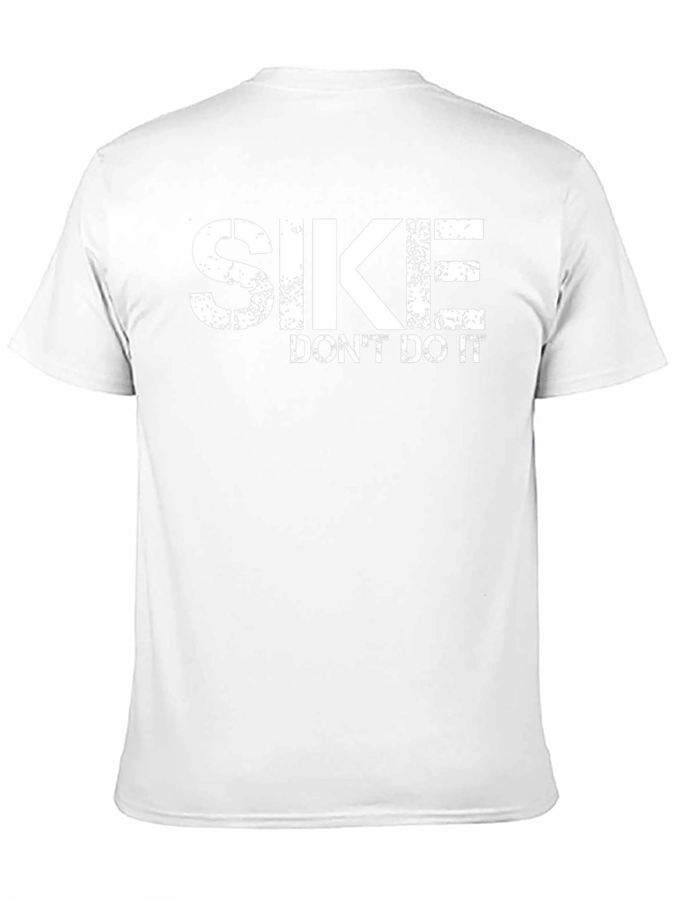 SIKE Dont Do It T-Shirt - Funny Graphic Tee