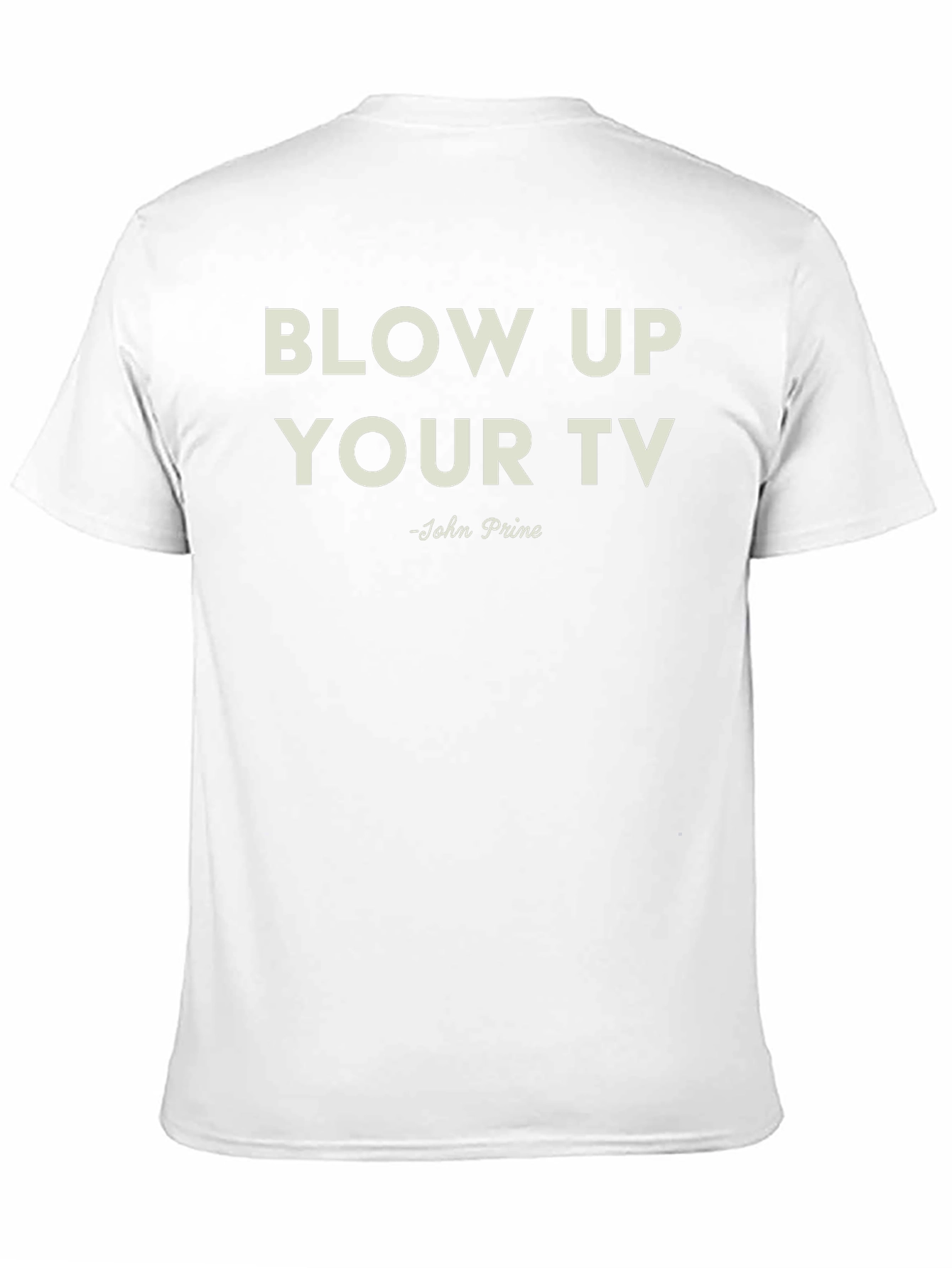 Blow Up Your TV - John Prine T-Shirt